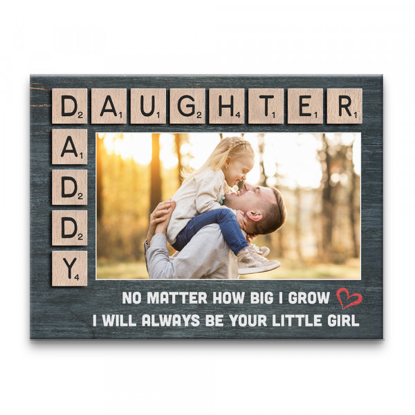 "I Will Always Be Your Little Girl" Custom Photo Canvas Print