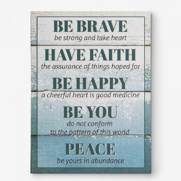 Be Brave Wall Art Canvas Print – Inspirational Wall Art