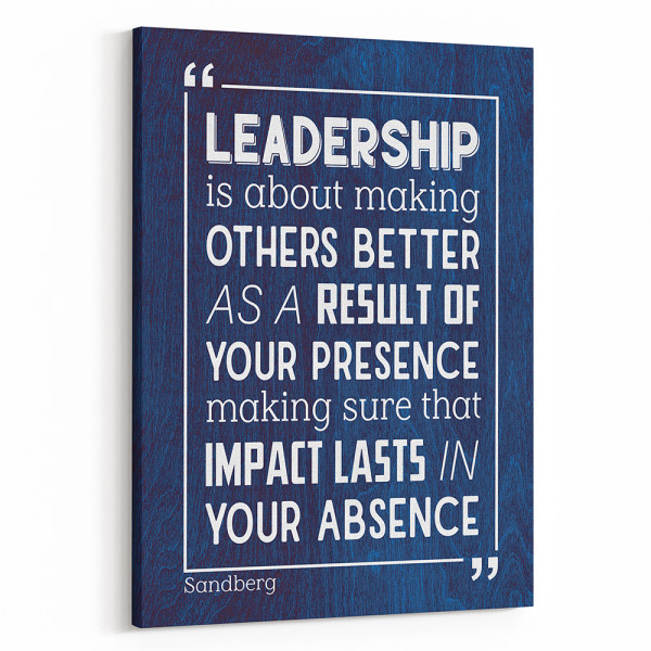 Leadership Is About Making Others Better Canvas Print