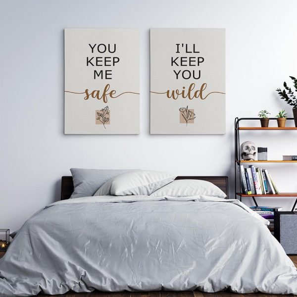 "You Keep Me Safe, I'll Keep You Wild" Canvas Art Prints