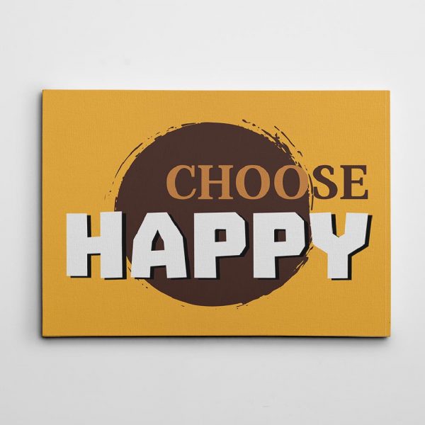 Choose Happy Inspiration Canvas Print