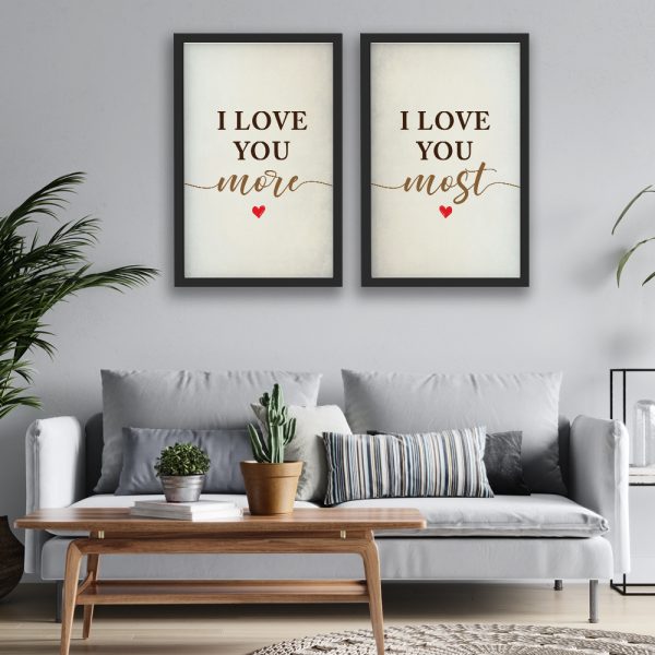 I Love You More I Love You Most Set 2 Framed Print