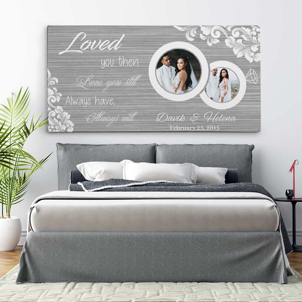 Loved You Then Love You Still Custom Photo Canvas Print 365Canvas