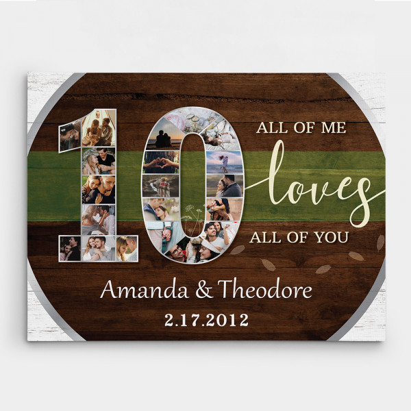 10th Anniversary 'All of Me Loves All of You' Canvas - 20 photo