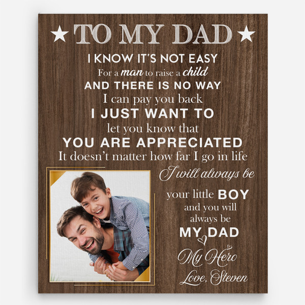 “To My Dad I Know It’s Not Easy for a Man To Raise a Child” Photo Canvas Print
