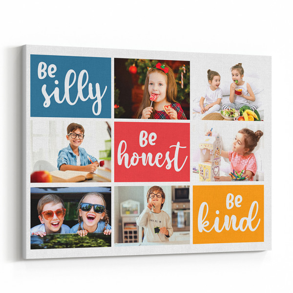 Be Silly Be Honest Be Kind Photo Collage Canvas Print