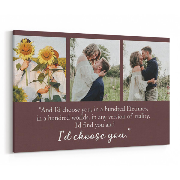 I'd Find You and I'd Choose You Photo Canvas Print