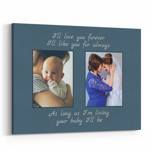 As Long As I'm Living Your Baby I'll Be With 2 Photos Canvas Print