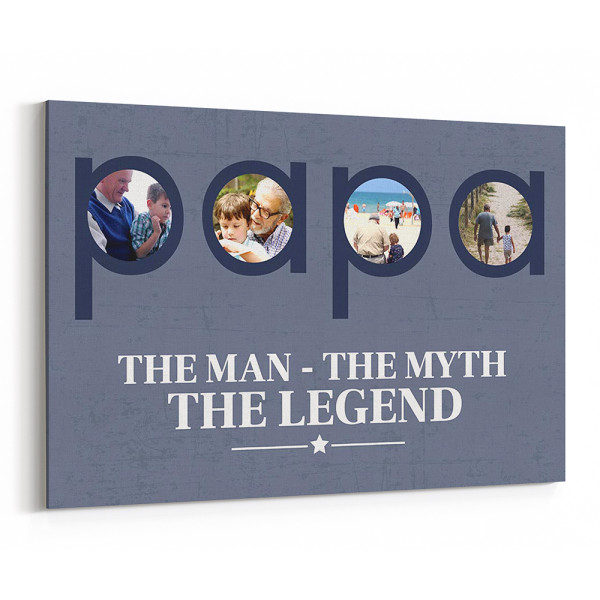 Papa The Man The Myth The Legend Custom Canvas Print