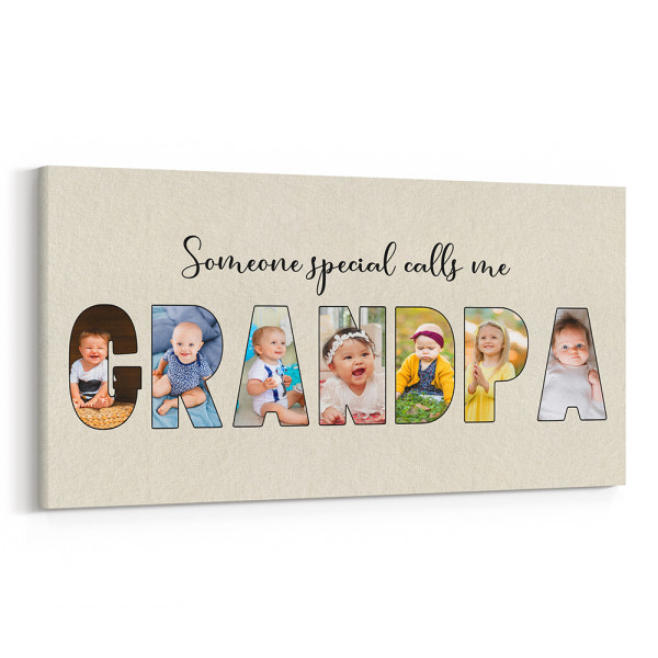 Someone Special Calls Me Grandpa Letter Photo Canvas