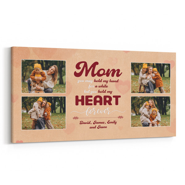 You May Hold My Hand For A While But You Hold My Heart Forever Custom Photo Canvas Print