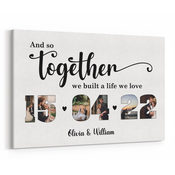 And So Together We Built A Life We Love Photo Collage Canvas Print