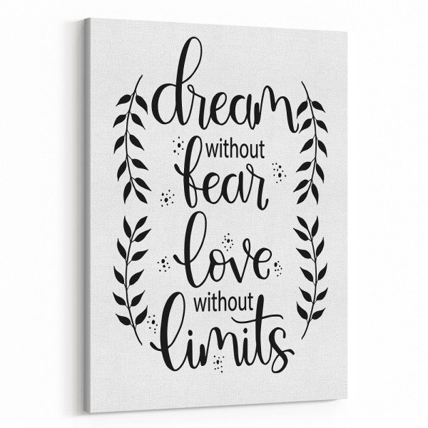 Dream Without Fear Love Without Limits Inspiration Canvas Print