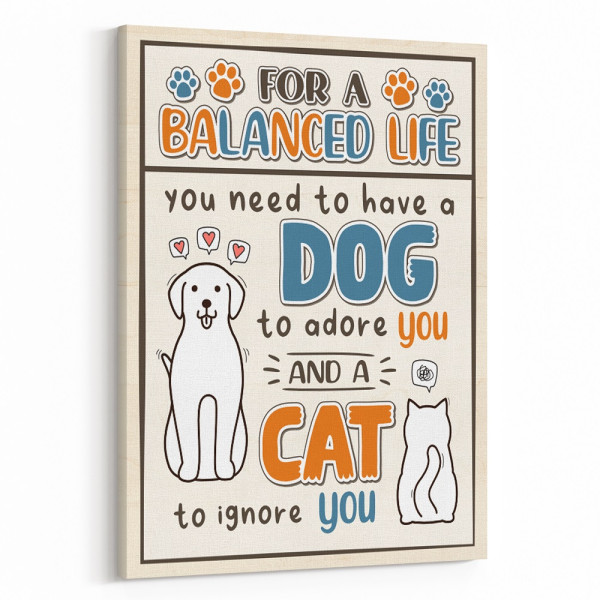 For A Balanced Life - Dog And Cat Funny Canvas Print