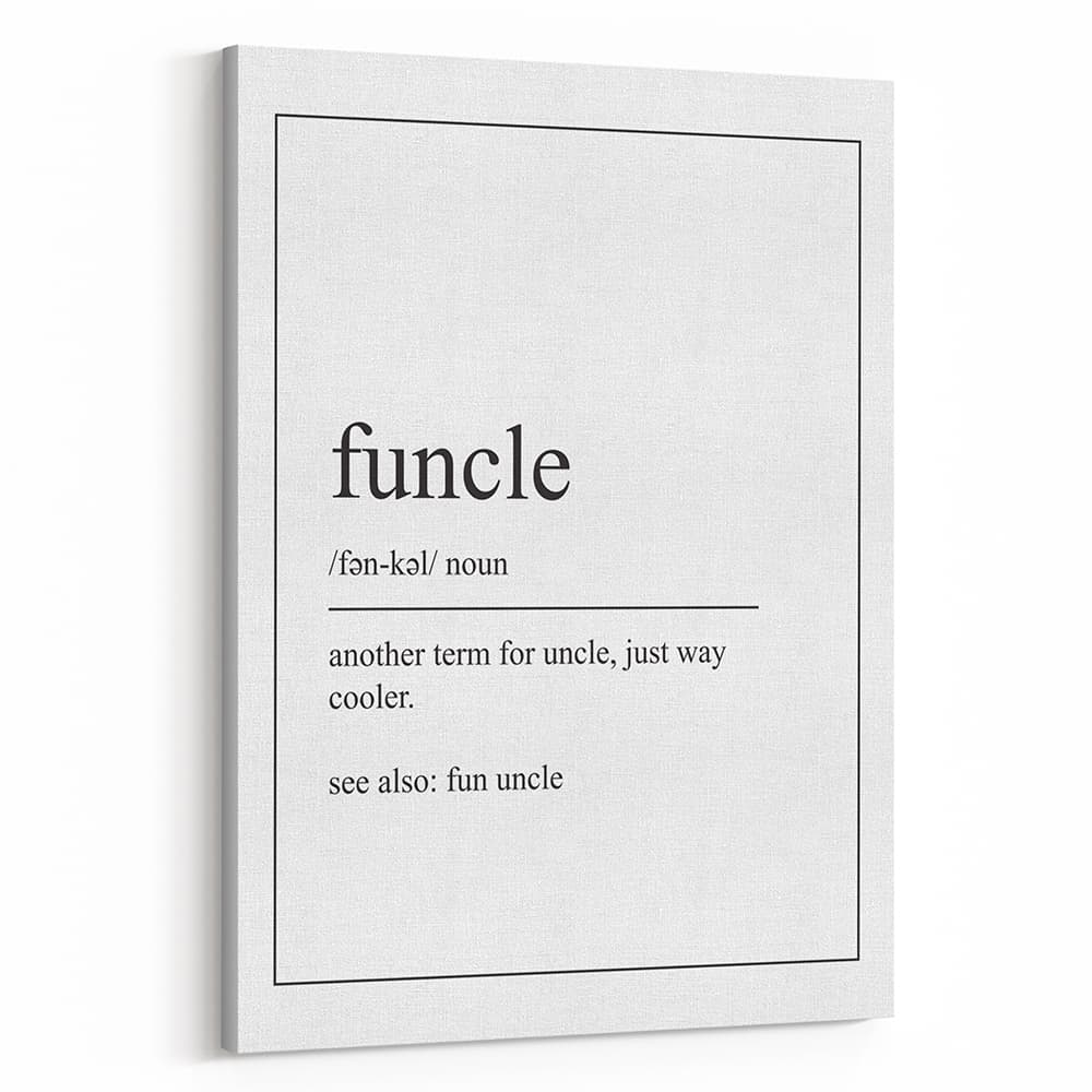 Funcle Definition Canvas Print 365Canvas