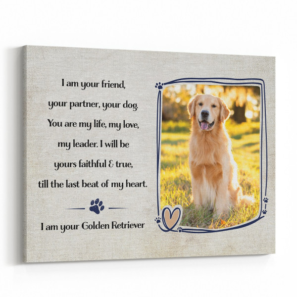 “I Am Your Friend Your Partner Your Dog” Custom Canvas Print