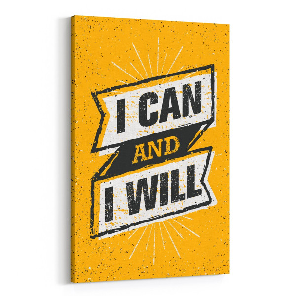 I Can And I Will Canvas Print - Inspirational Wall Art
