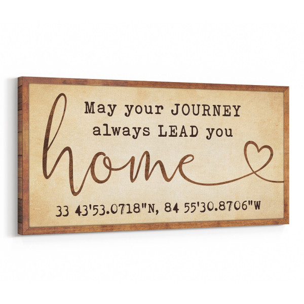 May Your Journey Always Lead You Home Sign Custom Canvas Print