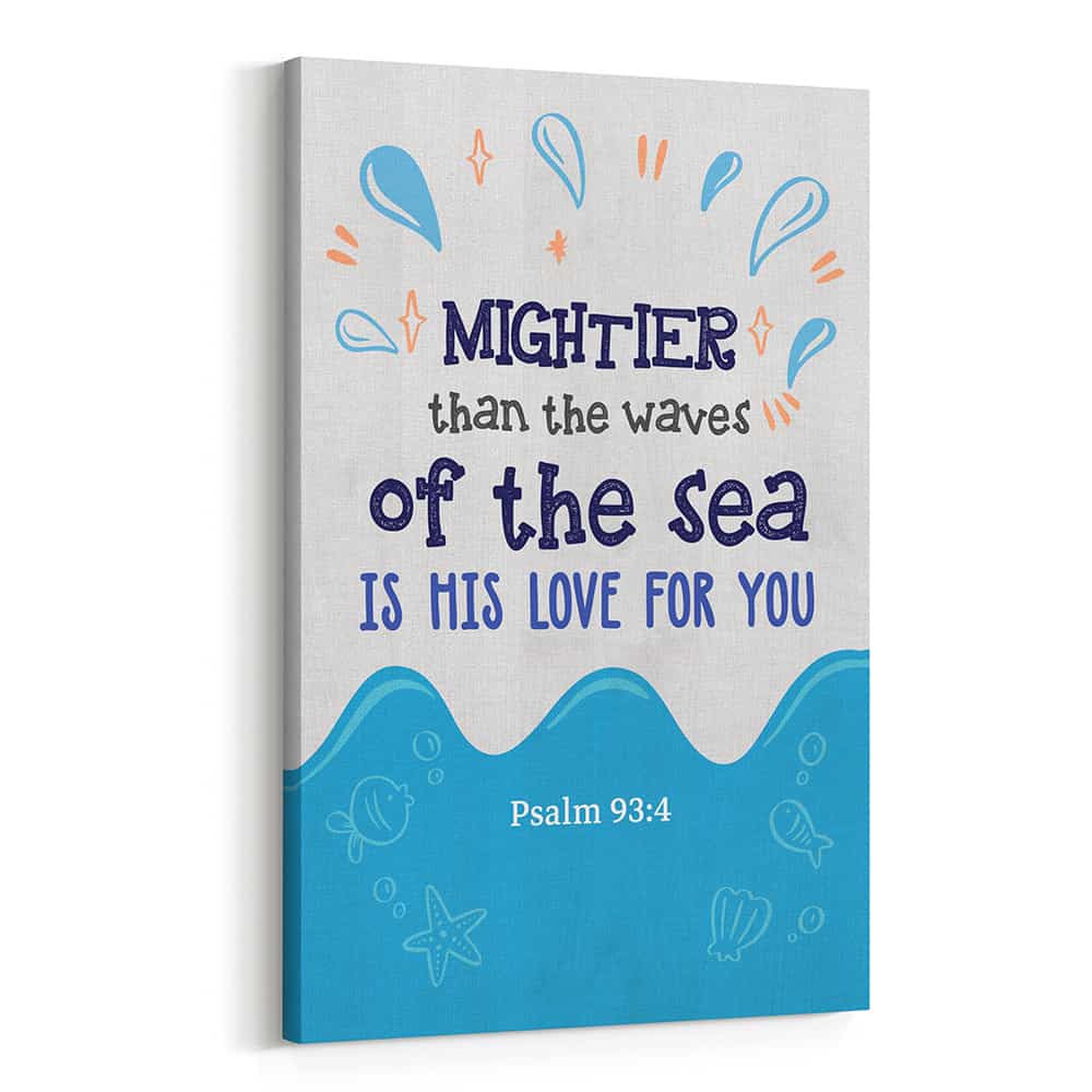 Mightier Than The Waves Of The Sea Is His Love For You Canvas Print