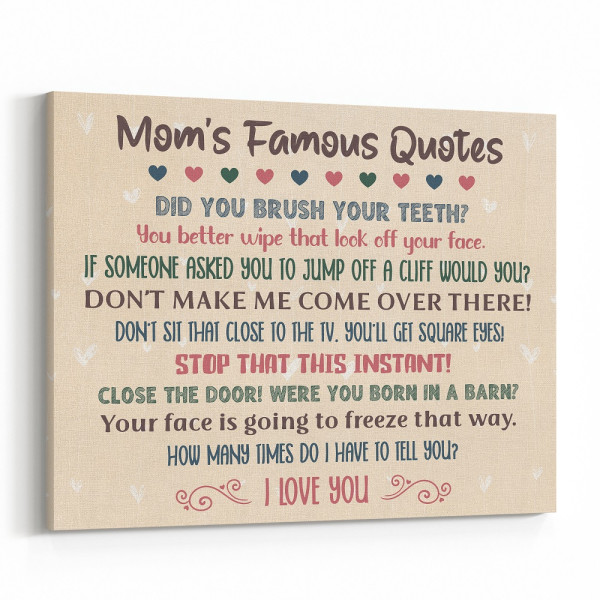 Famous Mom Quotes Custom Canvas Print