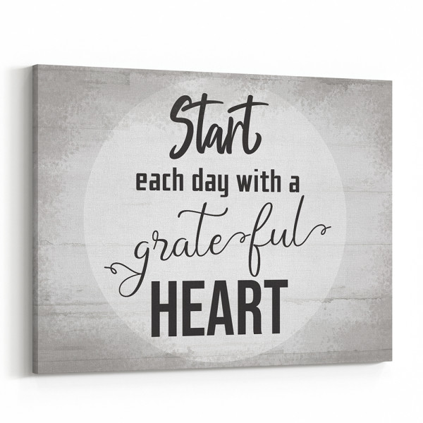 Start Each Day With A Grateful Heart Canvas Print