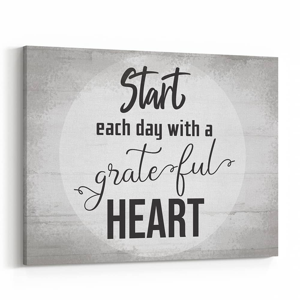 Start Each Day With A Grateful Heart Canvas Print