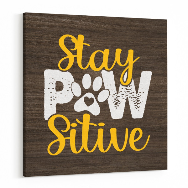 Stay Pawsitive Canvas Wall Art