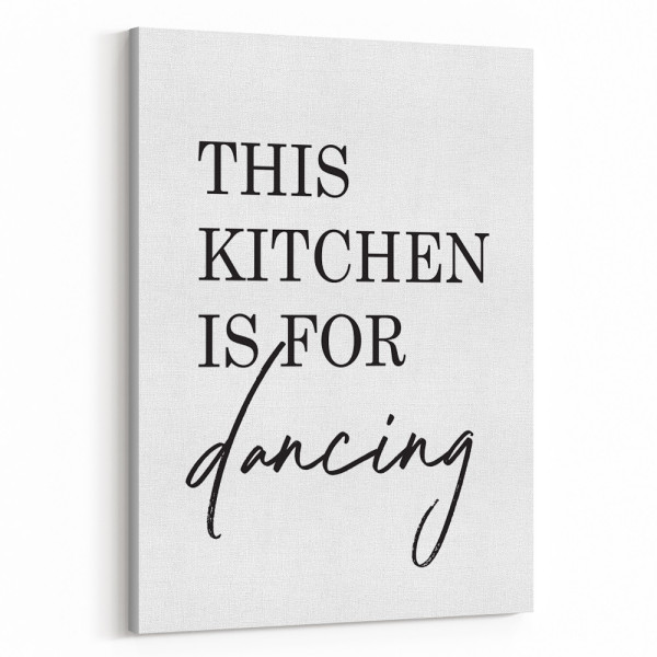 This Kitchen Is For Dancing Inspiration Canvas Print
