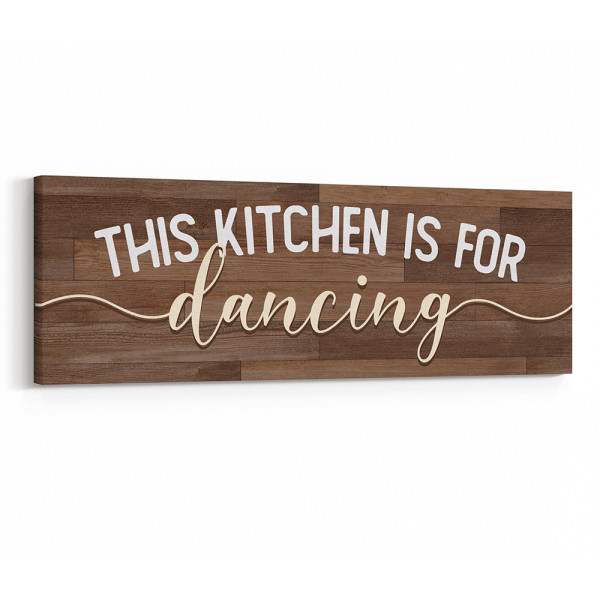 This Kitchen Is For Dancing Sign Canvas Print