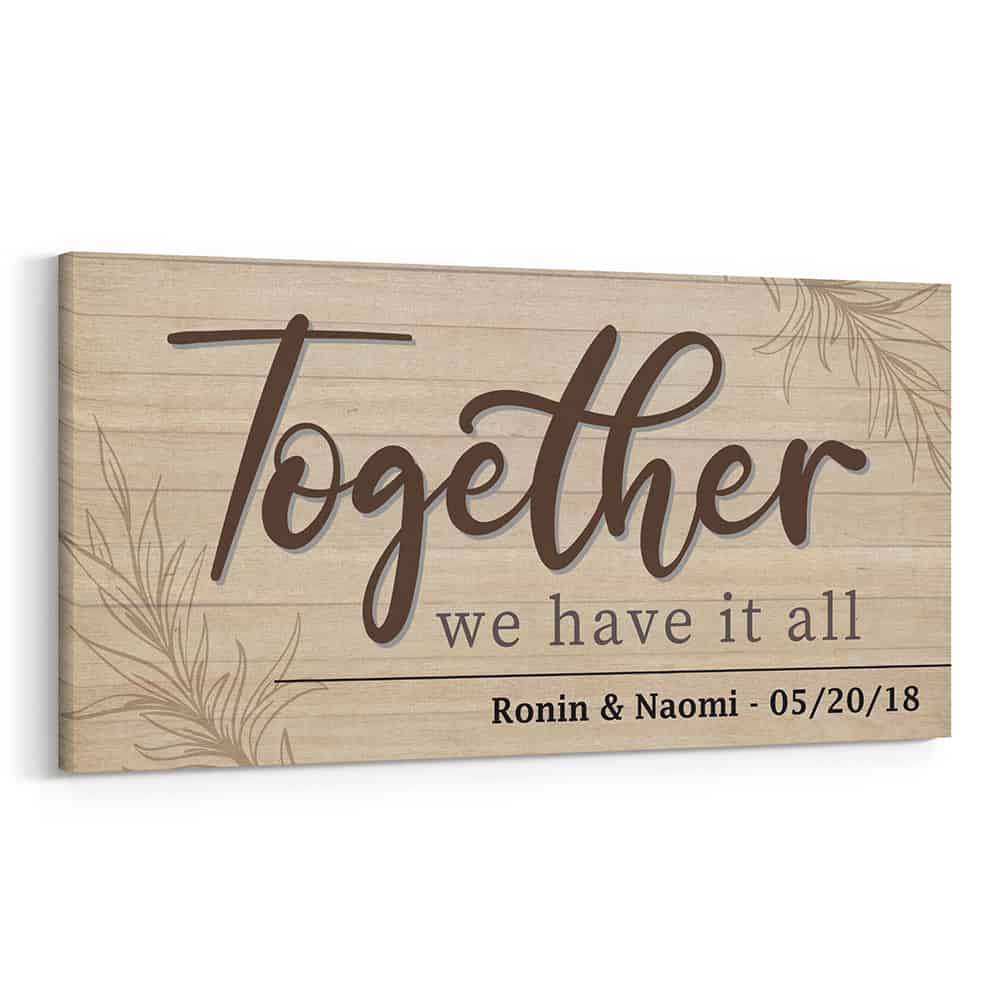 Together We Have It All Custom Name Canvas Print | 365Canvas