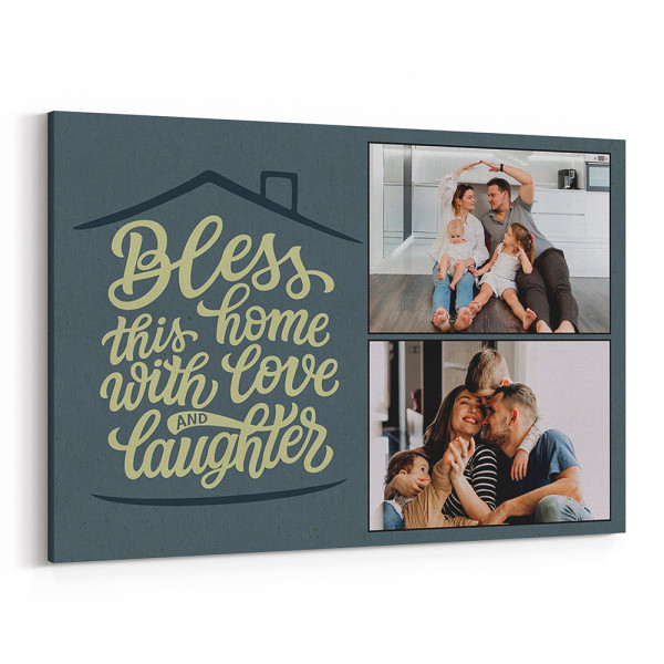 “Bless This Home with Love and Laughter” Photo Canvas Print