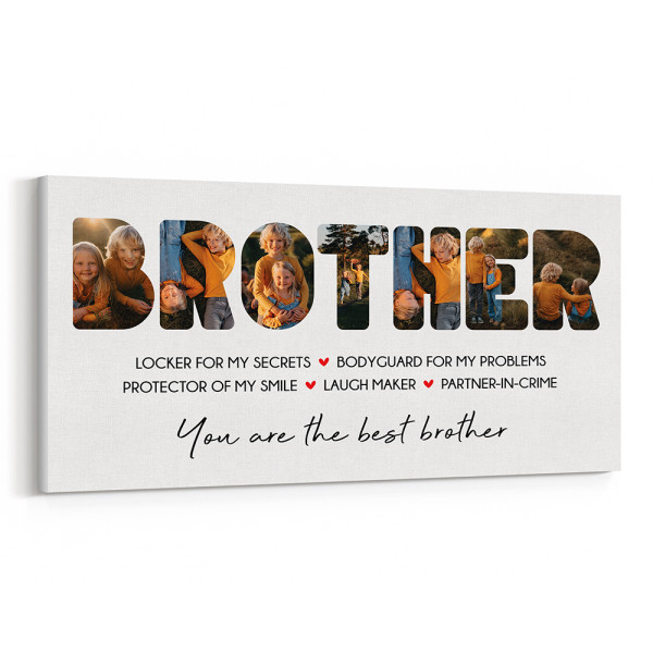 “Brother, Locker For My Secret, Bodyguard For My Problems” Photo Canvas Print