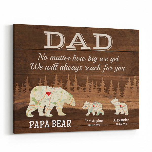 Dad, We’ll Always Reach For You – Papa Bear Map Dark Wood Canvas
