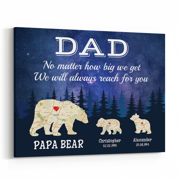 Dad, We’ll Always Reach For You - Papa Bear Map Night Sky Canvas