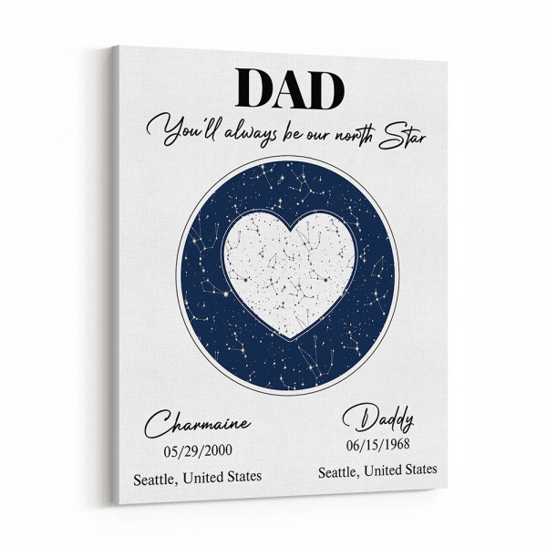 Dad You‘ll Always Be Our North Star Star Map Canvas Print
