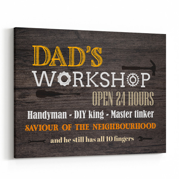 Dad's Workshop Open 24 Hours Canvas