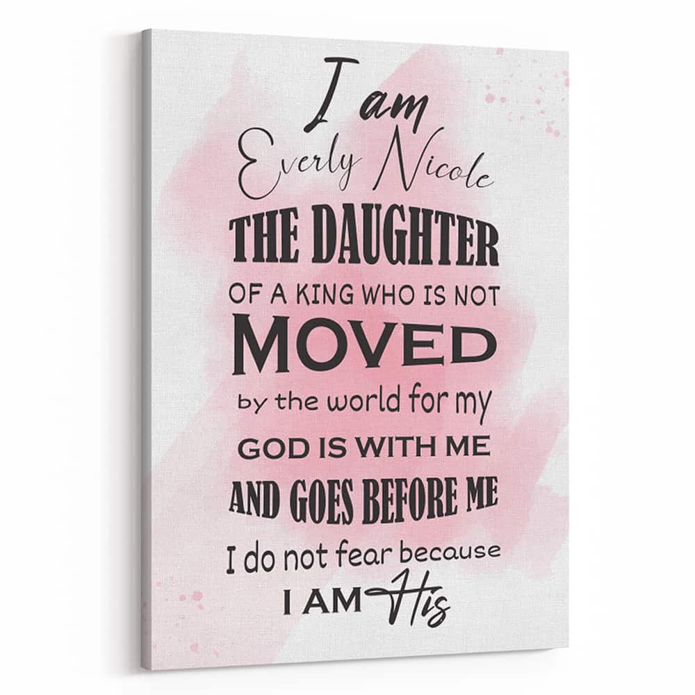 Daughter Of A King Custom Canvas Print 365Canvas