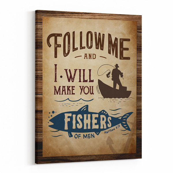 Follow Me, and I Will Make You Fishers of Men. Matthew 4:19 Canvas Print