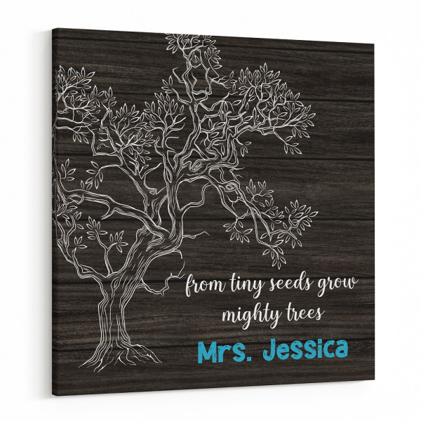 From Tiny Seeds Grow Mighty Trees Canvas Print