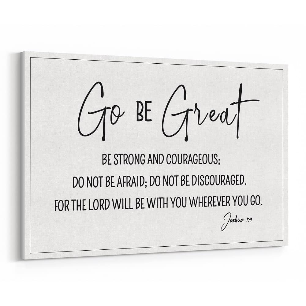 Go Be Great Sign Canvas Print 365Canvas