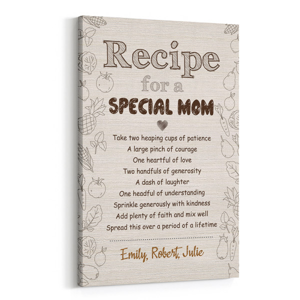 Recipe For A Special Mom Custom Canvas Print - Mom Gifts
