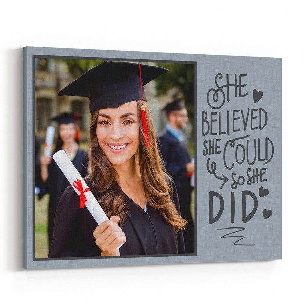 She Believed She Could So She Did Graduation Custom Photo Canvas