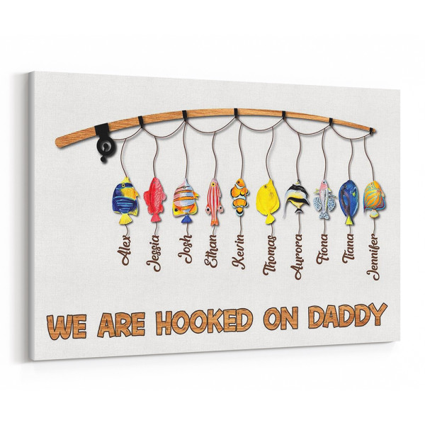 We Are Hooked On Daddy Birth Month Fish Custom Canvas Print