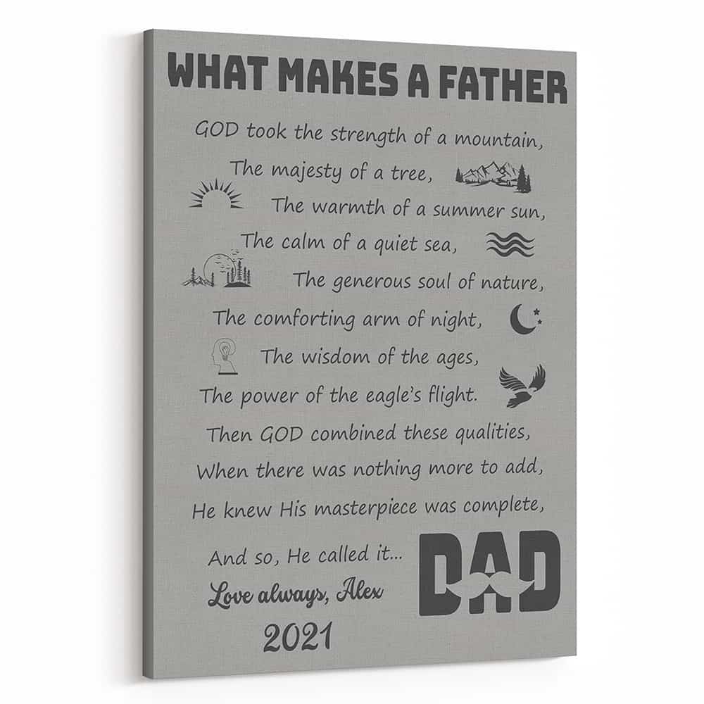 What Makes A Father Poem Canvas Print