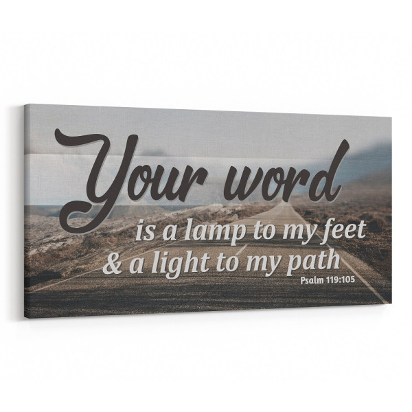 Your Word Is a Lamp to My Feet and a Light to My Path - Canvas Print
