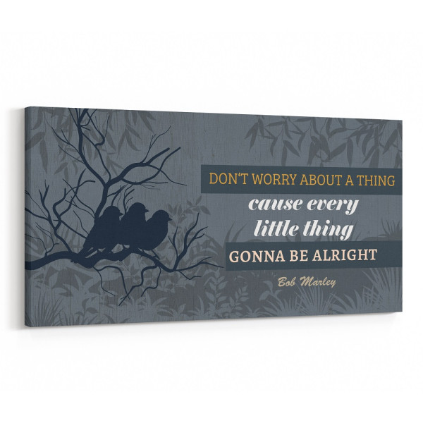 “Don’t Worry About a Thing” Inspirational Canvas Sign
