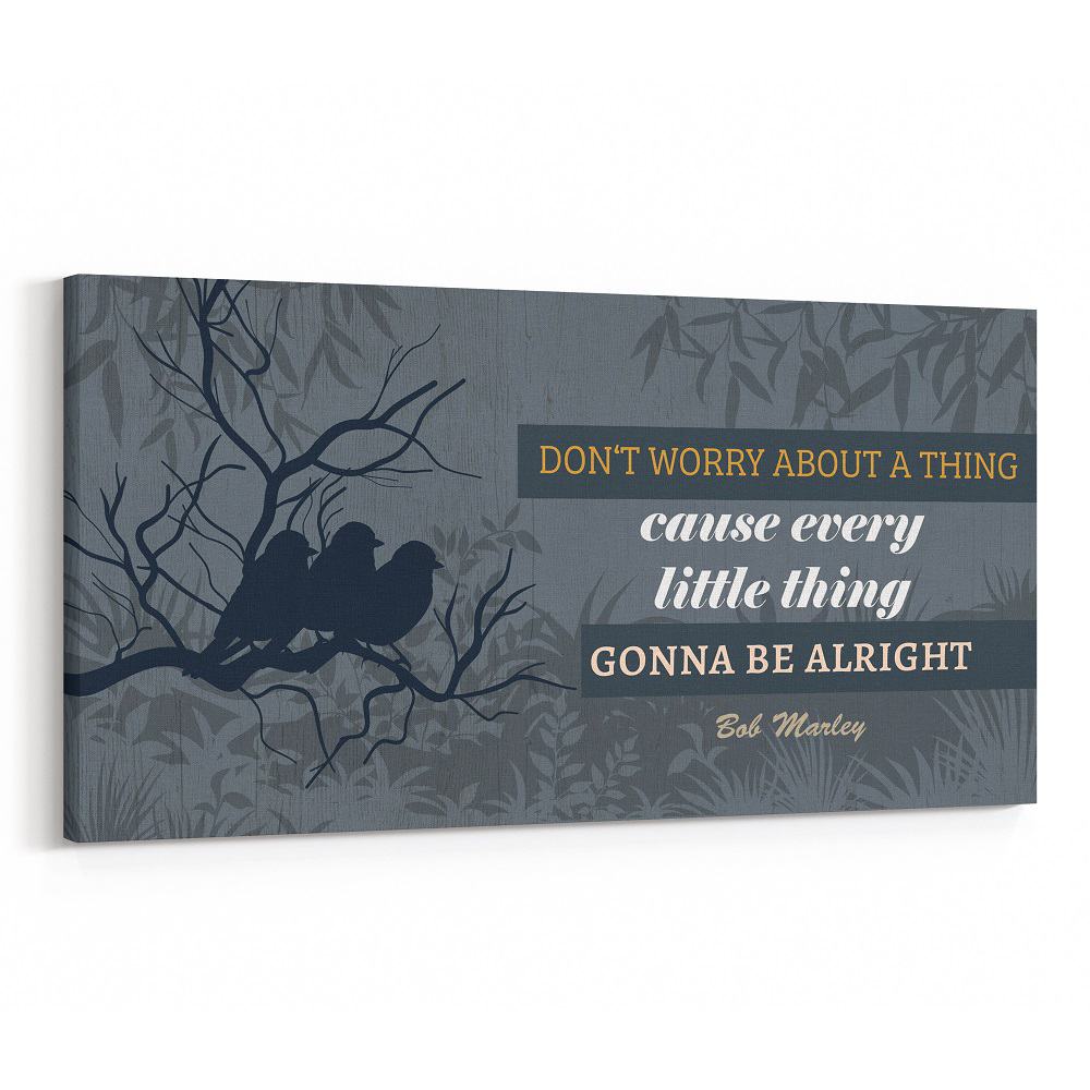 “Don’t Worry About a Thing” Inspirational Canvas Sign
