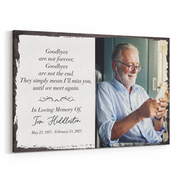 Goodbyes Are Not Forever Canvas Print