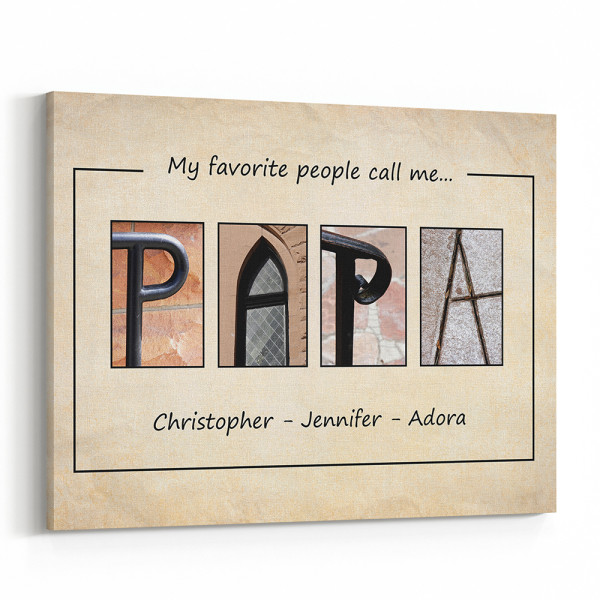 My Favorite People Call Me Papa Custom Text Canvas Print