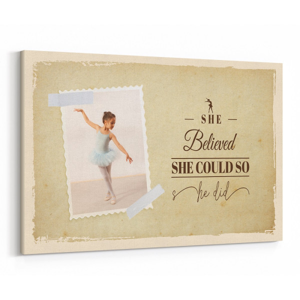 She Believed She Could So She Did Custom Photo Ballet Canvas (Old Paper)